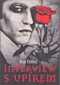 Anne Riceová: Interview s upírem