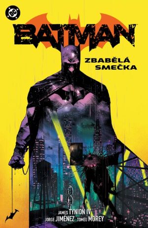 James Tynion IV: Batman 5 - Zbabělá smečka